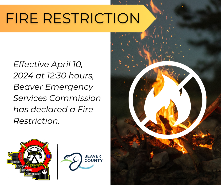 FIRE RESTRICTION DECLARED County News Beaver County, Alberta